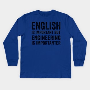 English Is Important But Engineering Is Importanter - Black Style Kids Long Sleeve T-Shirt